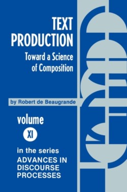 Text Production Toward a Science of Composition