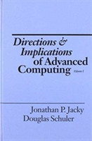 Directions and Implications of Advanced Computing