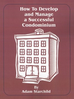 How to Develop and Manage a Successful Condominium