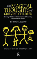 Magical Thoughts of Grieving Children