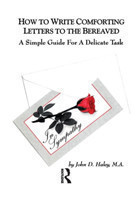 How to Write Comforting Letters to the Bereaved A Simple Guide for a Delicate Task