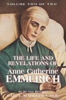Life & Revelations of Anne Catherine Emmerich, Vol. 2