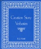 Creation Story Verbatim