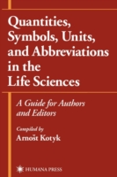 Quantities, Symbols, Units, and Abbreviations in the Life Sciences