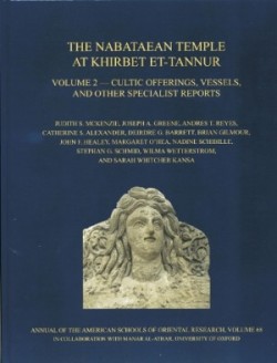 Nabataean Temple at Khirbet et-Tannur, Jordan, Volume 2