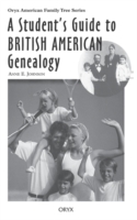 Student's Guide to British American Genealogy