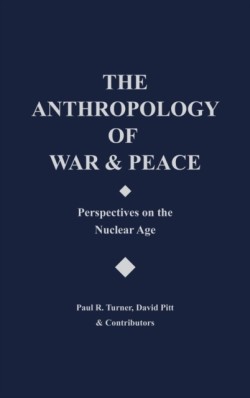 Anthropology of War and Peace