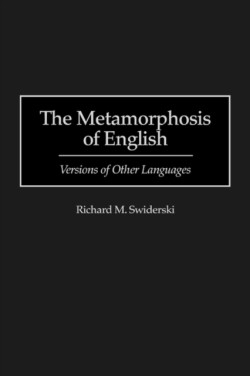 Metamorphosis of English Versions of Other Languages