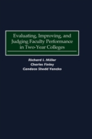 Evaluating, Improving, and Judging Faculty Performance in Two-Year Colleges