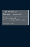 Politics of Faculty Unionization