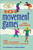 101 Movement Games for Children
