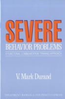 Severe Behavior Problems