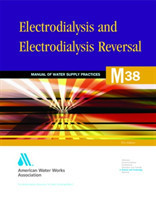 M38 Electrodialysis and Electrodialysis Reversal