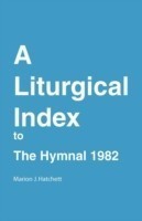 Liturgical Index to the Hymnal 1982