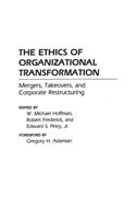 Ethics of Organizational Transformation