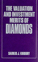 Valuation and Investment Merits of Diamonds