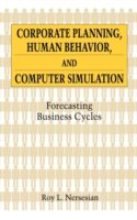 Corporate Planning, Human Behavior, and Computer Simulation