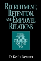 Recruitment, Retention, and Employee Relations