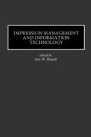 Impression Management and Information Technology