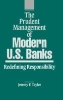 Prudent Management of Modern U.S. Banks