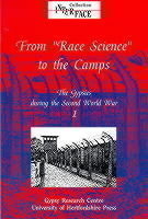 From "Race Science" to the Camps The Gypsies During the Second World War