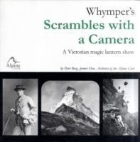 Whymper's Scrambles with a Camera