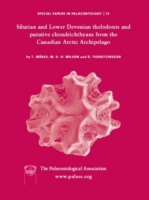 Special Papers in Palaeontology, Silurian and Lower Devonian Thelodonts and Putative Chondrichthyans from the Canadian Arctic Archipelago