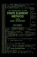 Introduction to the Finite Element Method using BASIC Programs