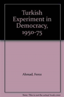 Turkish Experiment in Democracy, 1950-75