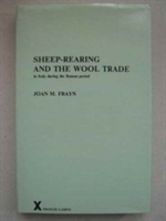 Sheep-rearing and the wool trade in Italy during the Roman period