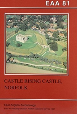 EAA 81: Castle Rising Castle, Norfolk