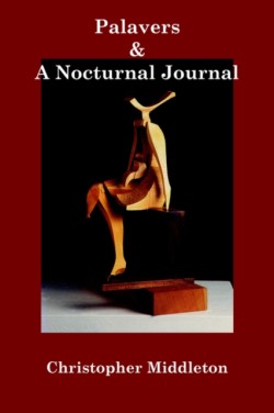 Palavers, and a Nocturnal Journal