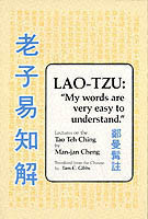Lao Tzu: My Words Are Very Easy to Understand