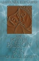 Power, Passion & Pain of Black Love