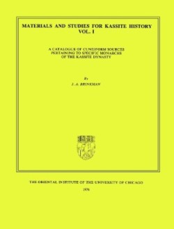 Materials and Studies for Kassite History Volume 1