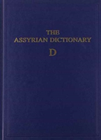 Assyrian Dictionary of the Oriental Institute of the University of Chicago, Volume 3, D