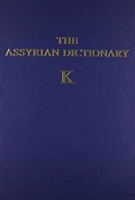 Assyrian Dictionary of the Oriental Institute of the University of Chicago, Volume 8, K