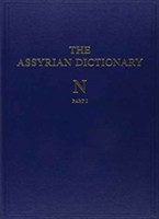 Assyrian Dictionary of the Oriental Institute of the University of Chicago, Volume 11, N, Parts 1 and 2