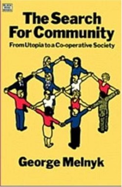 Search For Community – From Utopia to a Co–operative Society