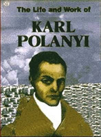 Life And Work Of Karl Polanyi