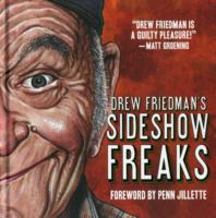 Drew Friedman's Sideshow Freaks