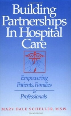 Building Partnerships in Hospital Care