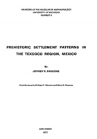 Prehistoric Settlement Patterns in the Texcoco Region, Mexico