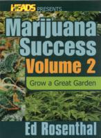 Ed Rosenthal's Marijuana Success Vol. 2