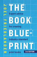 Book Blueprint Expert Advice for Creating Industry-Standard Print Books