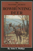 Masters' Secrets of Bowhunting Deer