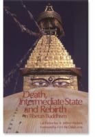 Death, Intermediate State, and Rebirth in Tibetan Buddhism