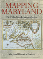 Mapping Maryland – The William Hackerman Collection