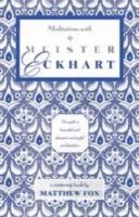 Meditations with Meister Eckhart