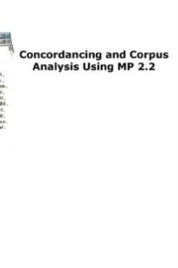 Concordancing and Corpus Analysis Using MP2.2